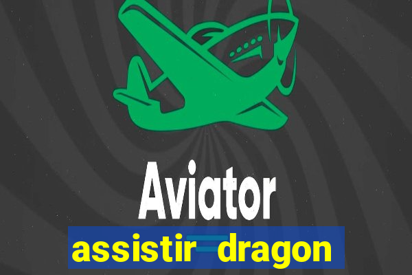 assistir dragon ball kai dublado